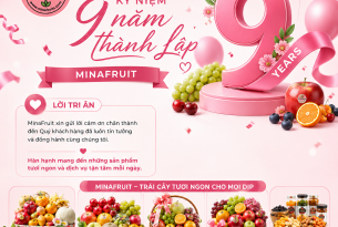 Tri ân khách hàng nhân dịp MinaFruits kỷ niệm 9 năm